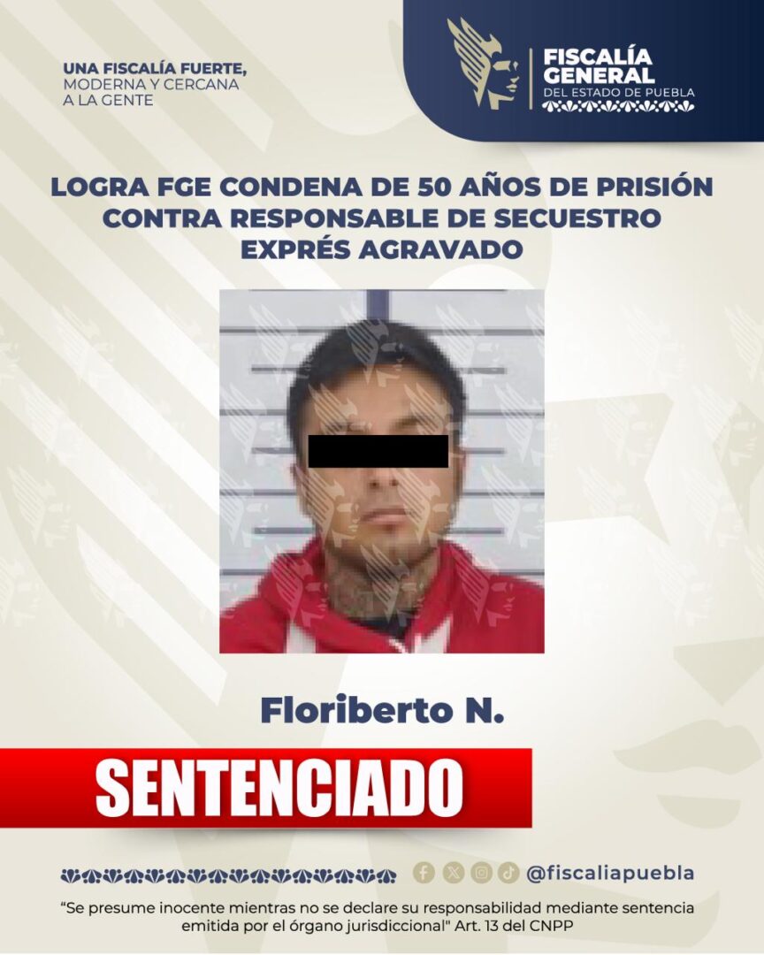 Logra FGE condena de 50 años de prisión contra responsable de secuestro exprés agravado