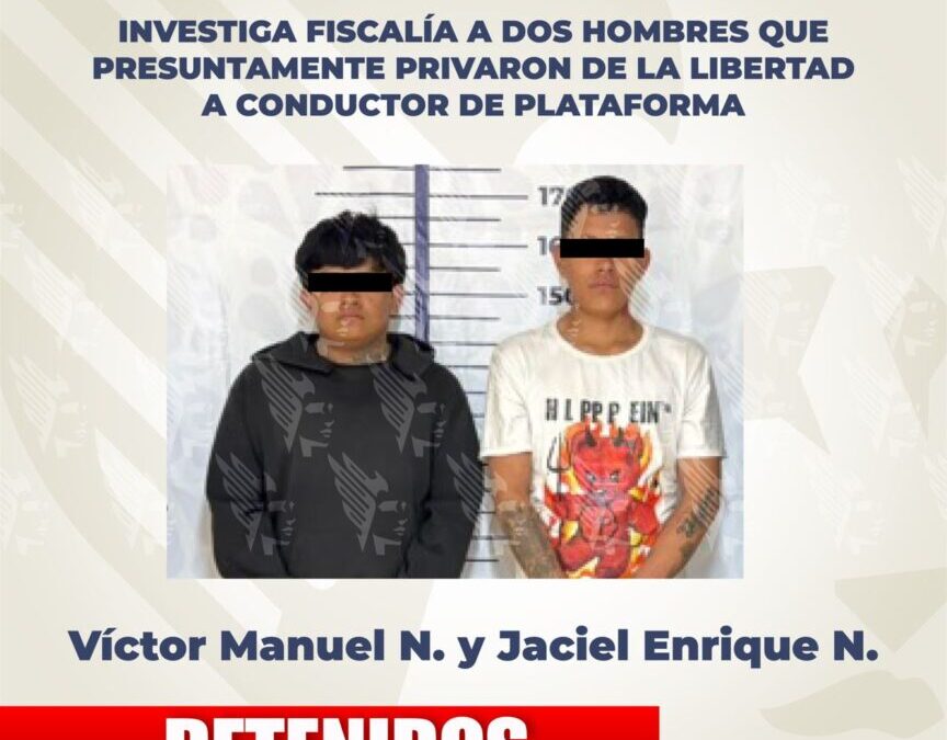 Investiga Fiscalía a dos hombres que presuntamente privaron de la libertad a conductor de plataforma