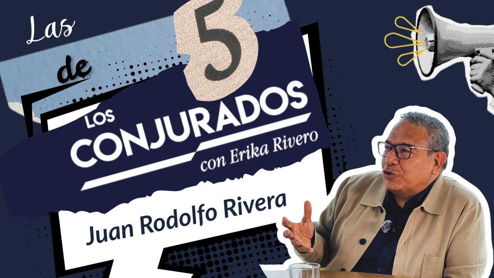 Las 5 de Los Conjurados con Rodolfo Rivera